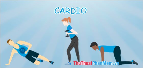 Rèn luyện sức mạnh và sức bền (Cardio)