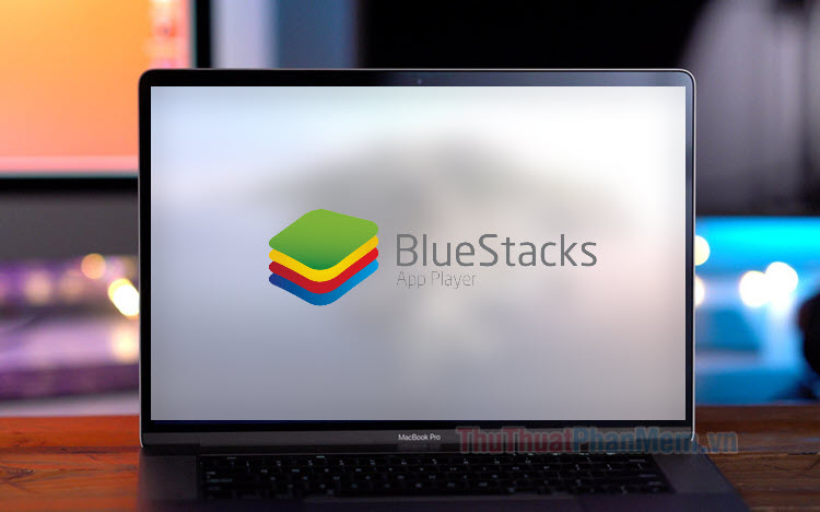 Cách tải, cài đặt BlueStacks trên macOS