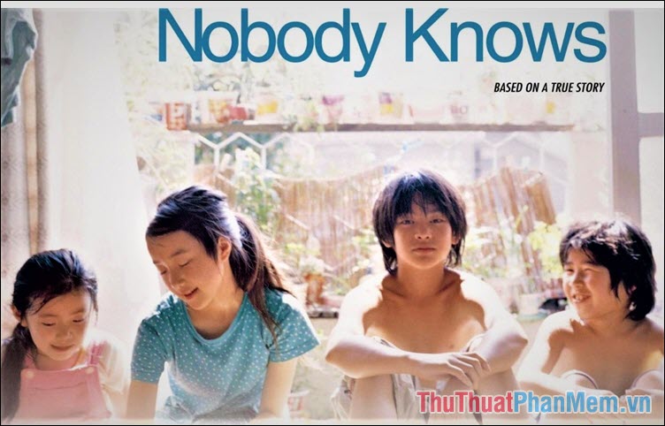 Nobody Knows – Ai biết cho chăng (2004)