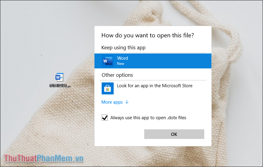 Nhấn vào ảnh để phóng to Chọn Word và nhấn vào OK để xác nhận