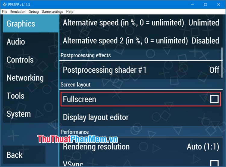 Tích chọn Fullscreen để chọn chế độ hiển thị toàn màn hình