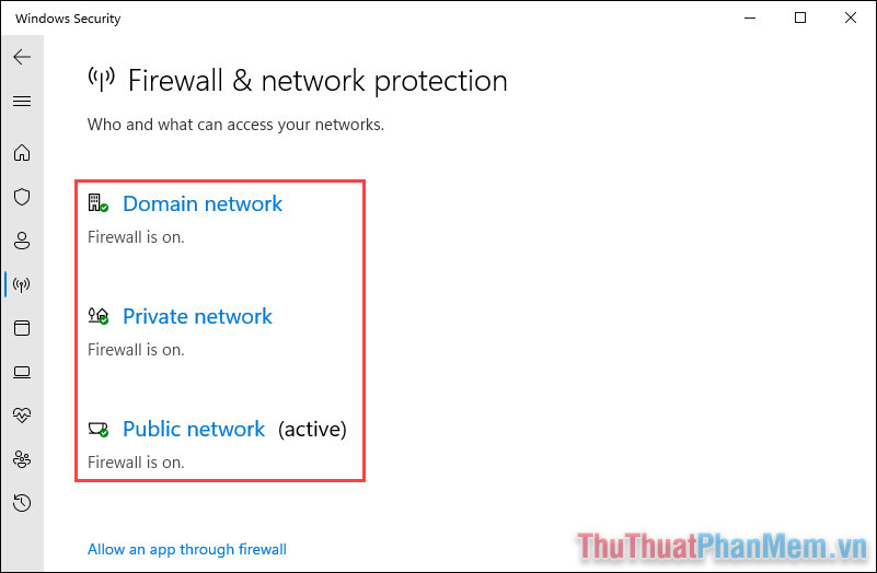 Chọn lần lượt các mục Domain network, Private network, Public network và tắt tính năng Firewall