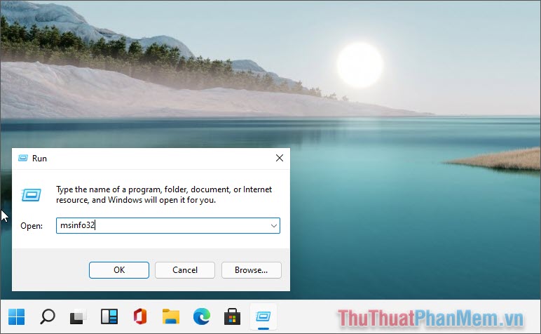 Nhấn tổ hợp Windows + R để mở cửa sổ Run và nhập msinfo32 để mở System Information