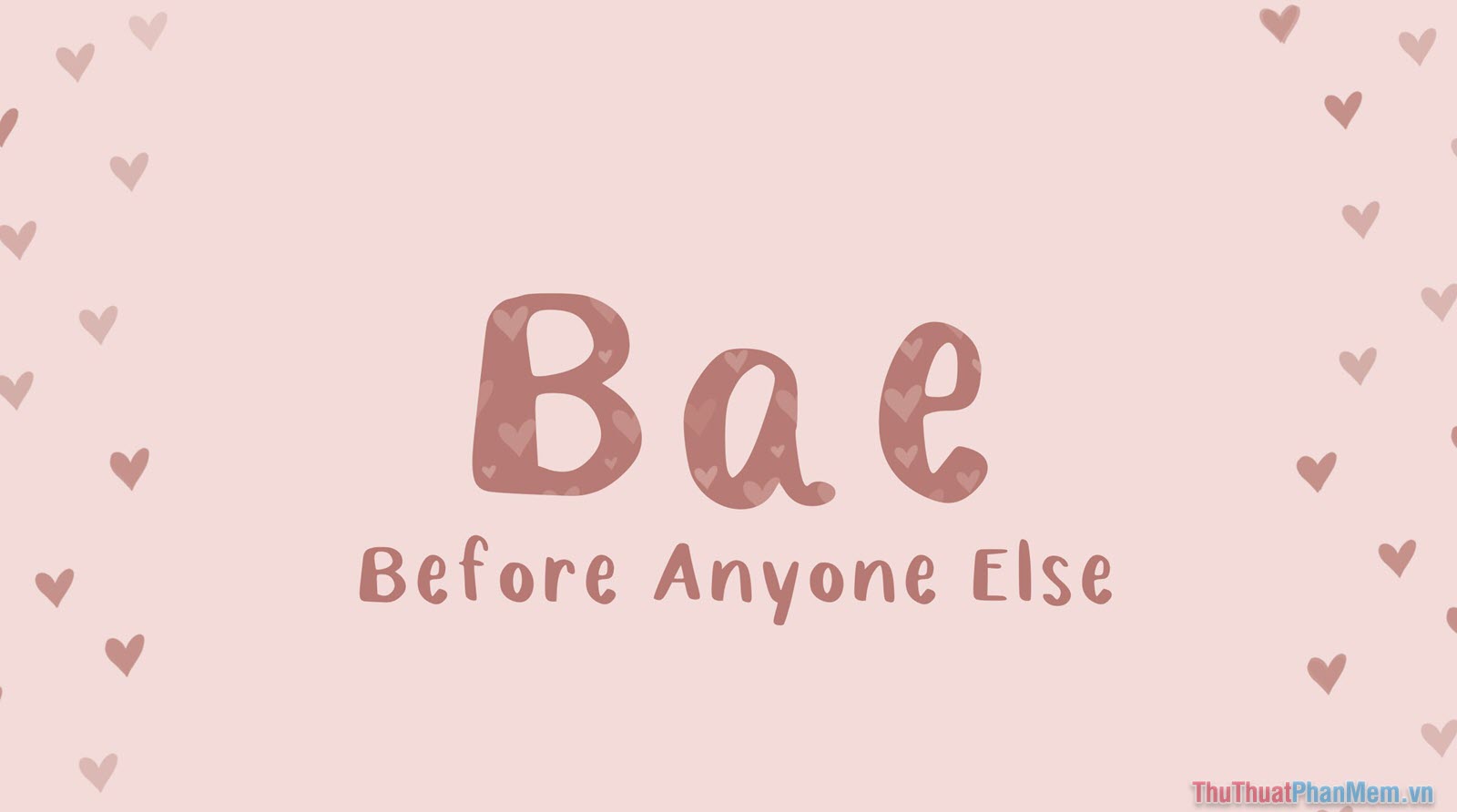BAE - Before Anyone Else Trước bất kỳ ai khác