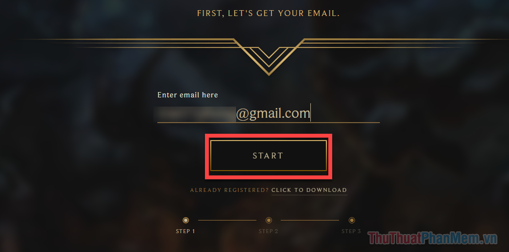 Để bắt đầu tạo tài khoản, bạn nhập email vào ô trống và nhấn Start