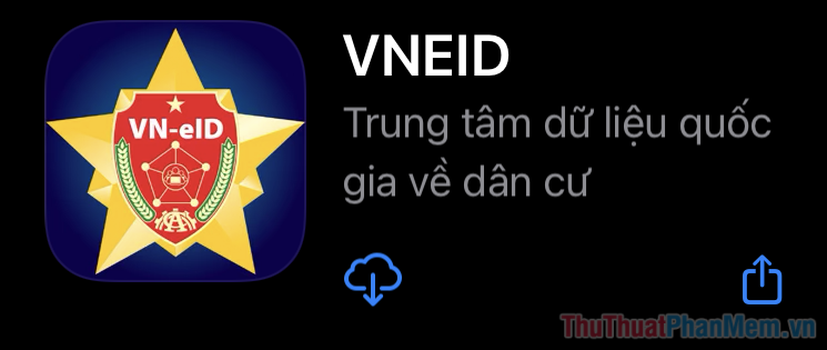 Truy cập vào App Store (iOS) hoặc CH Play (Android) để tải về ứng dụng VNEID