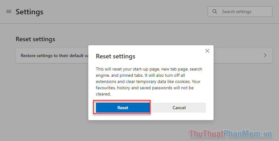 Bấm vào Restore settings to theire default values rồi chọn Reset
