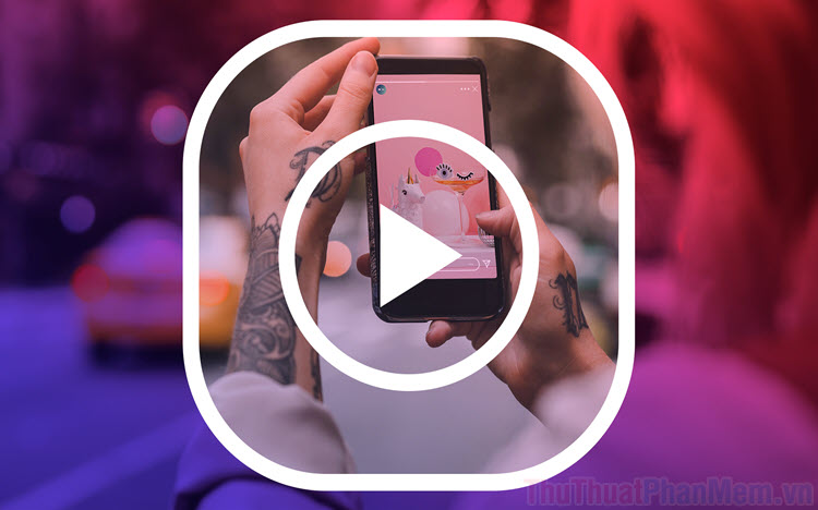Cách ẩn danh khi xem Story trên Instagram – Thủ Thuật Phần Mềm