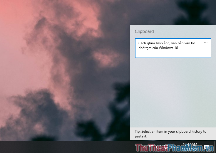 Nhấn Windows + V để mở Clipboard