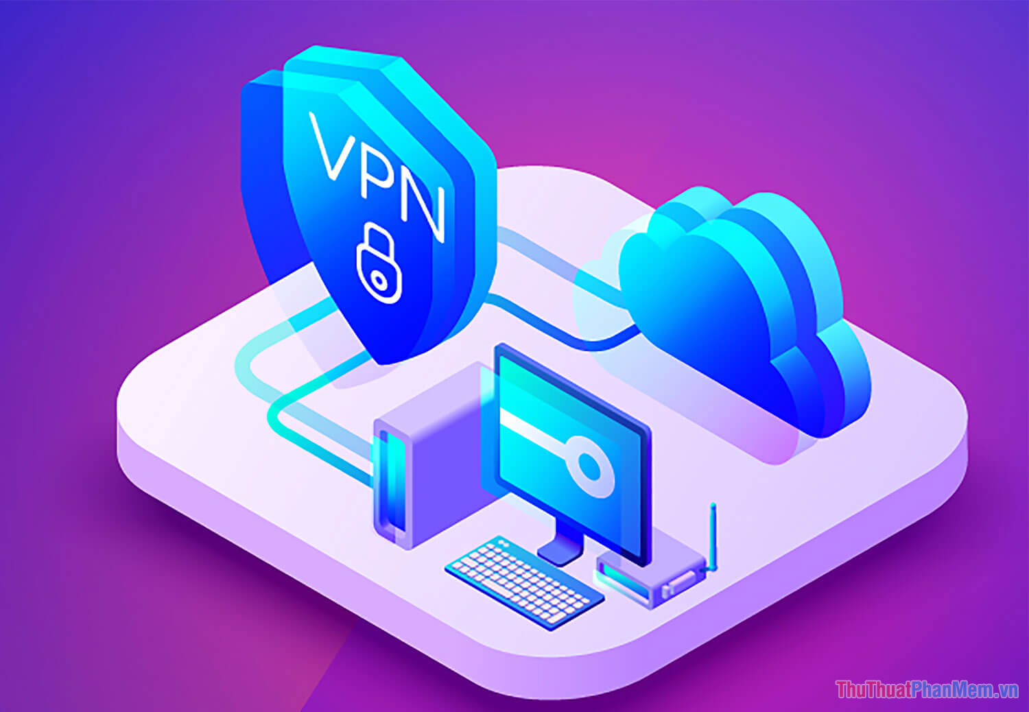 VPN (Virtual Private Network - mạng riêng ảo)