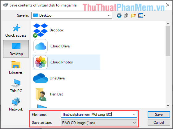 Nhấn vào Save as type chuyển thành RAW CD Image (.iso) rồi nhấn Save