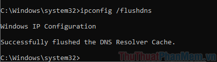 Nhập ipconfig flushdns để xóa bộ nhớ đệm DNS