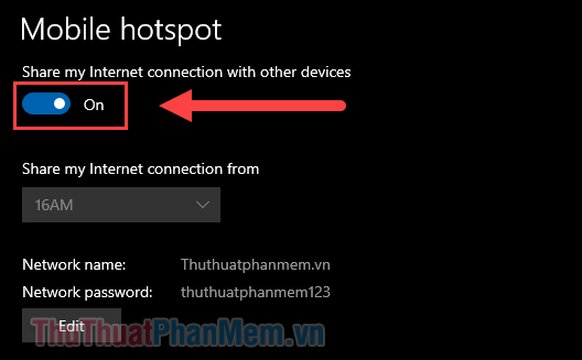 Bật công tắc phía dưới dòng Share my Internet connection with other devices
