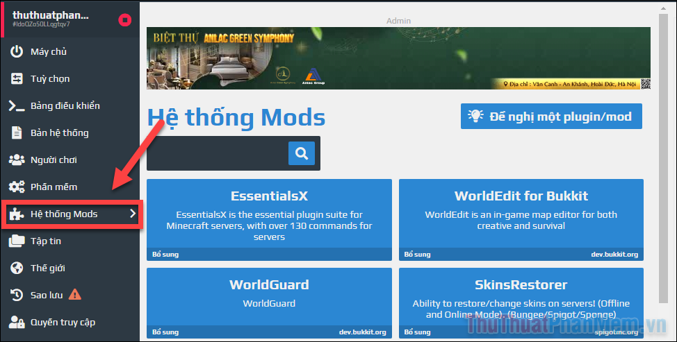 Bạn có thể thêm các plugin, mod vào thế giới với mục Hệ thống Mods ở menu bên trái