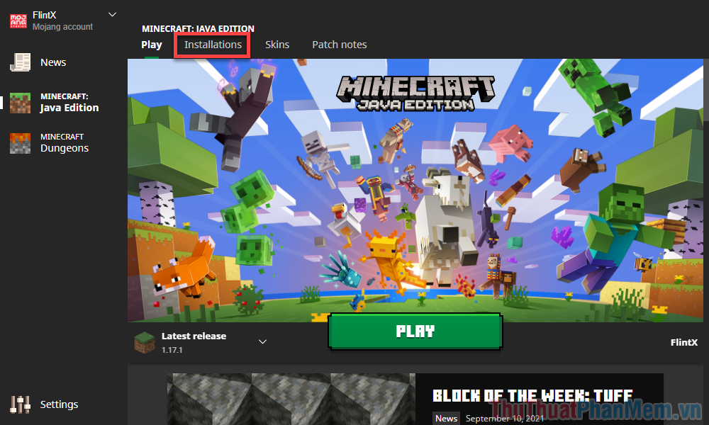 Chạy Minecraft Launcher, bạn bấm vào nút Installations