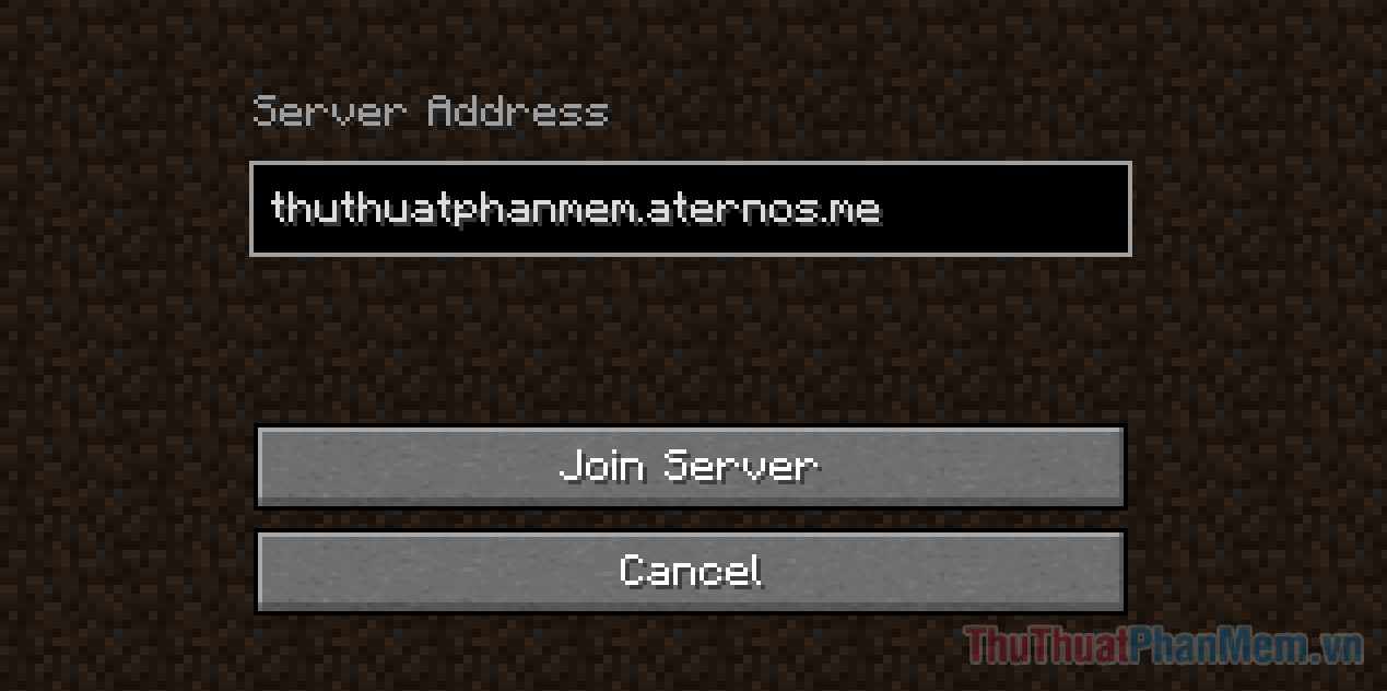 Nhấn Ctrl + V để dán địa chỉ server, rồi nhấn Join Server