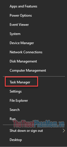 Nhấn Windows + X và chọn Task Manager từ menu hiện lên