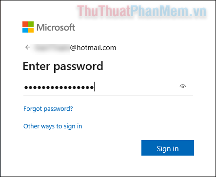 Nhập mật khẩu của tài khoản Microsoft và nhấn Sign in