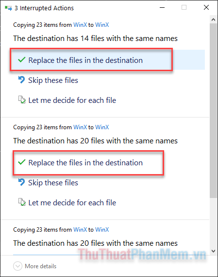 Chọn cả 3 dòng Replace the file in the destination xuất hiện trên màn hình