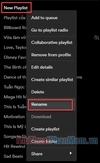 Click chuột phải vào New playlist ở cột bên trái và chọn Rename