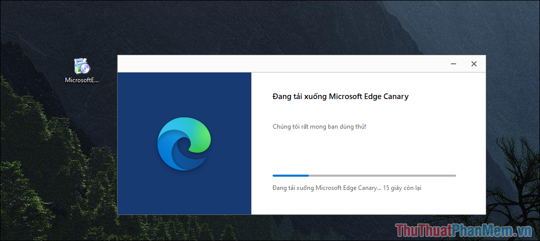 Quá trình cài đặt Microsoft Edge Beta sẽ kéo dài trong khoảng 30-60 giây