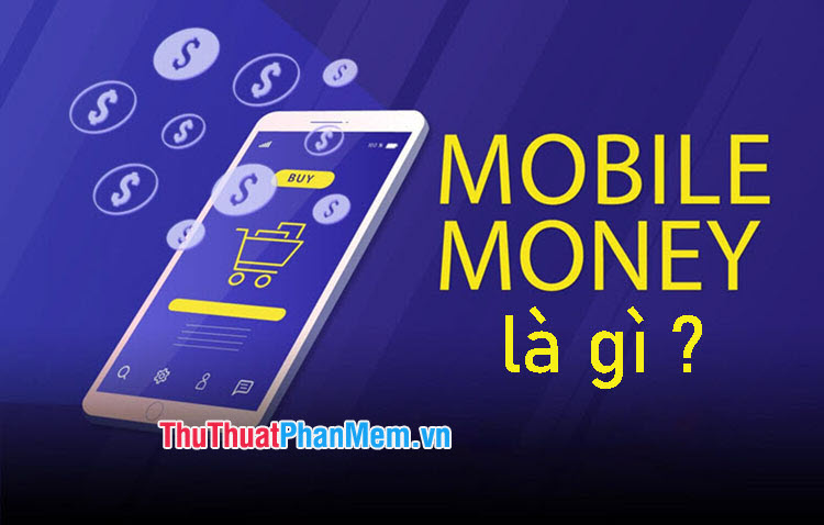 Mobile Money là gì