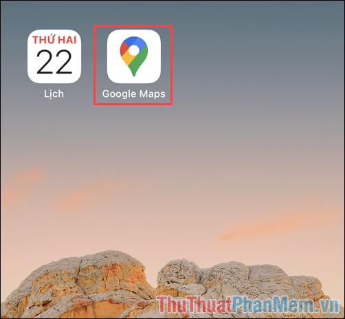 Mở ứng dụng Google Maps trên điện thoại thông minh của bạn