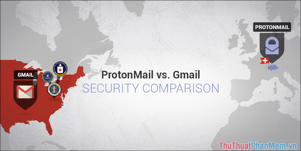 Vì ProtonMail cung cấp bảo mật tốt hơn Gmail