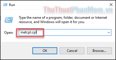 Bấm Windows + R để mở hộp thoại Run. Sau đó nhập inetcpl.cpl và OK