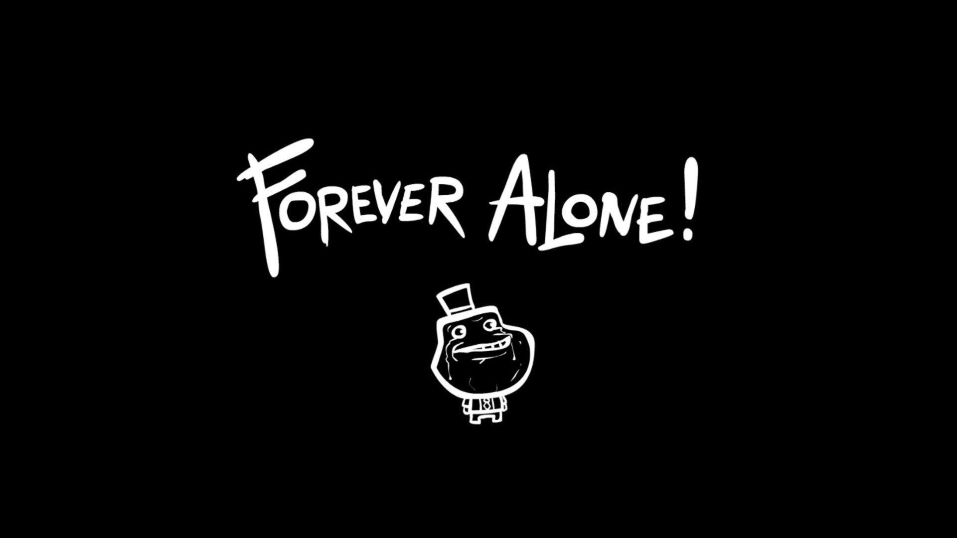 Hình nền Forever Alone